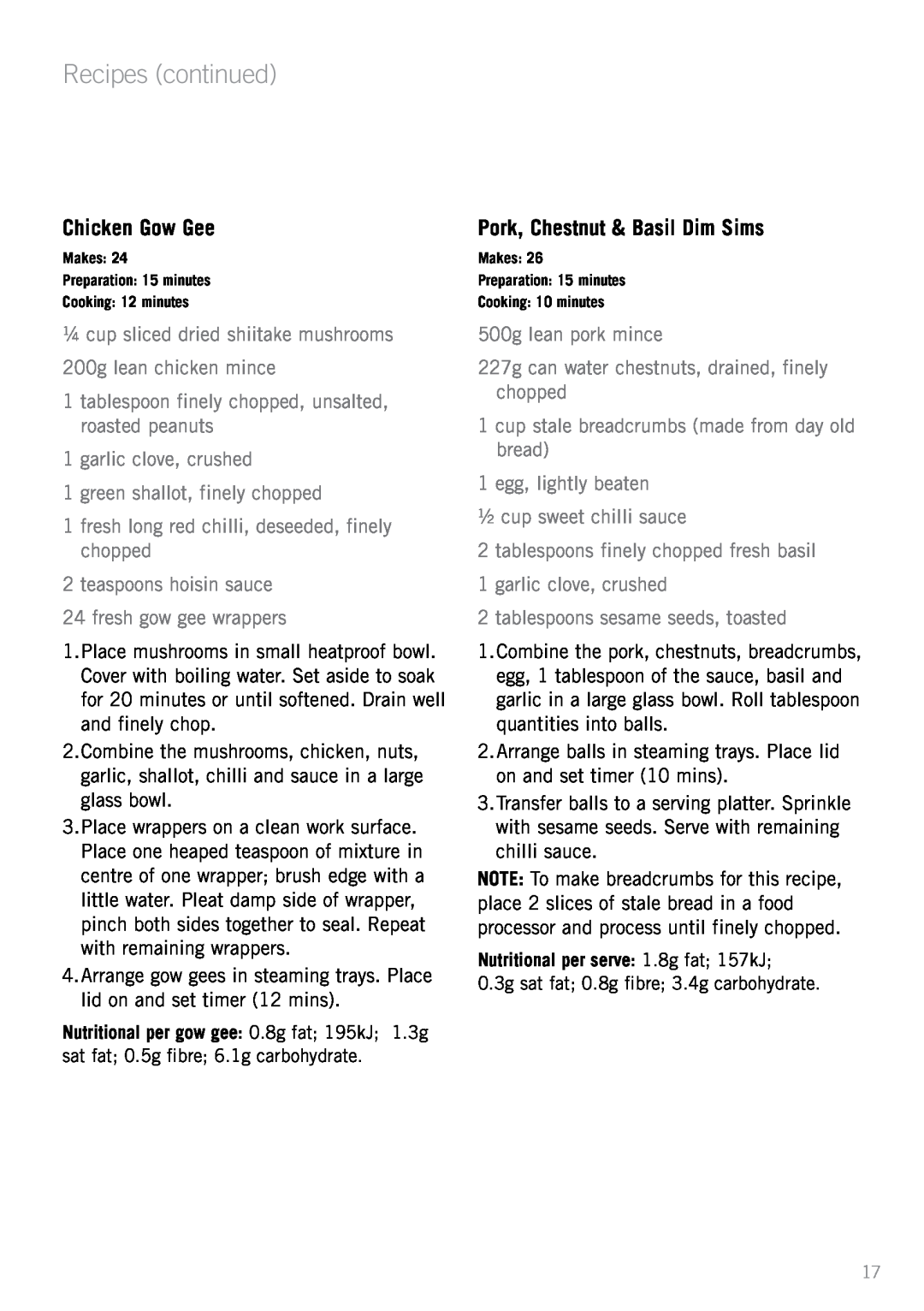 Sunbeam ST6820 manual Recipes continued, Chicken Gow Gee, Pork, Chestnut & Basil Dim Sims, garlic clove, crushed 