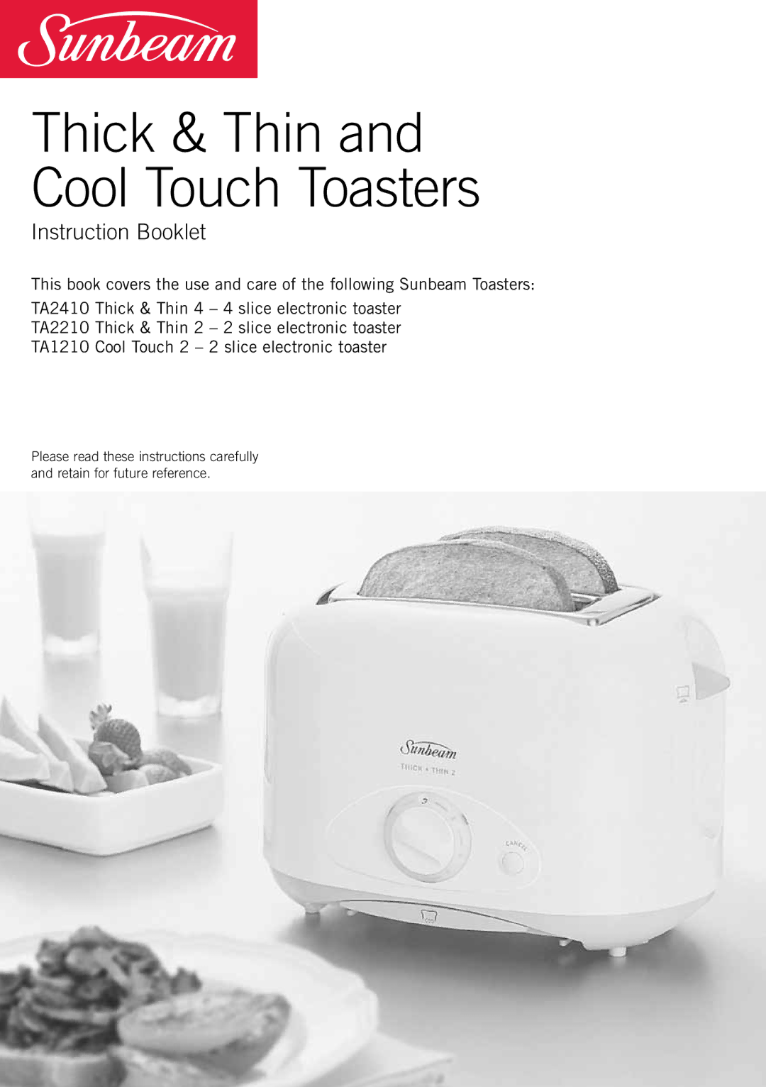 Sunbeam TA1210, TA2210, TA2410 manual Thick & Thin and Cool Touch Toasters 