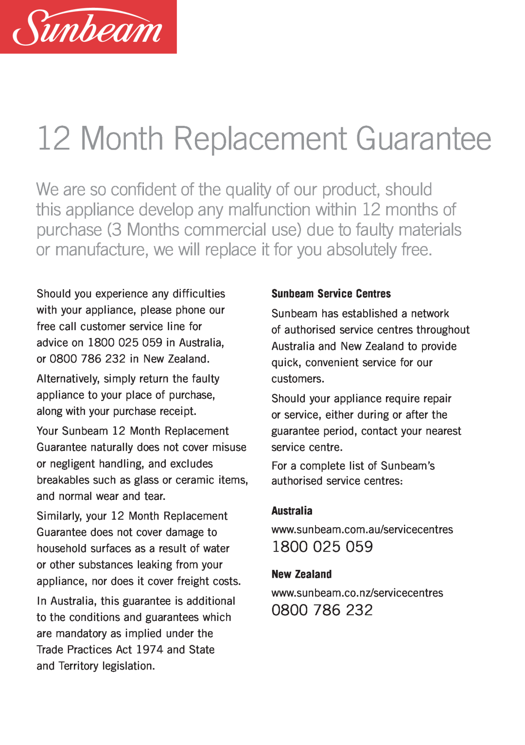 Sunbeam TA6450 manual Month Replacement Guarantee, 1800, 0800, Sunbeam Service Centres, Australia, New Zealand 