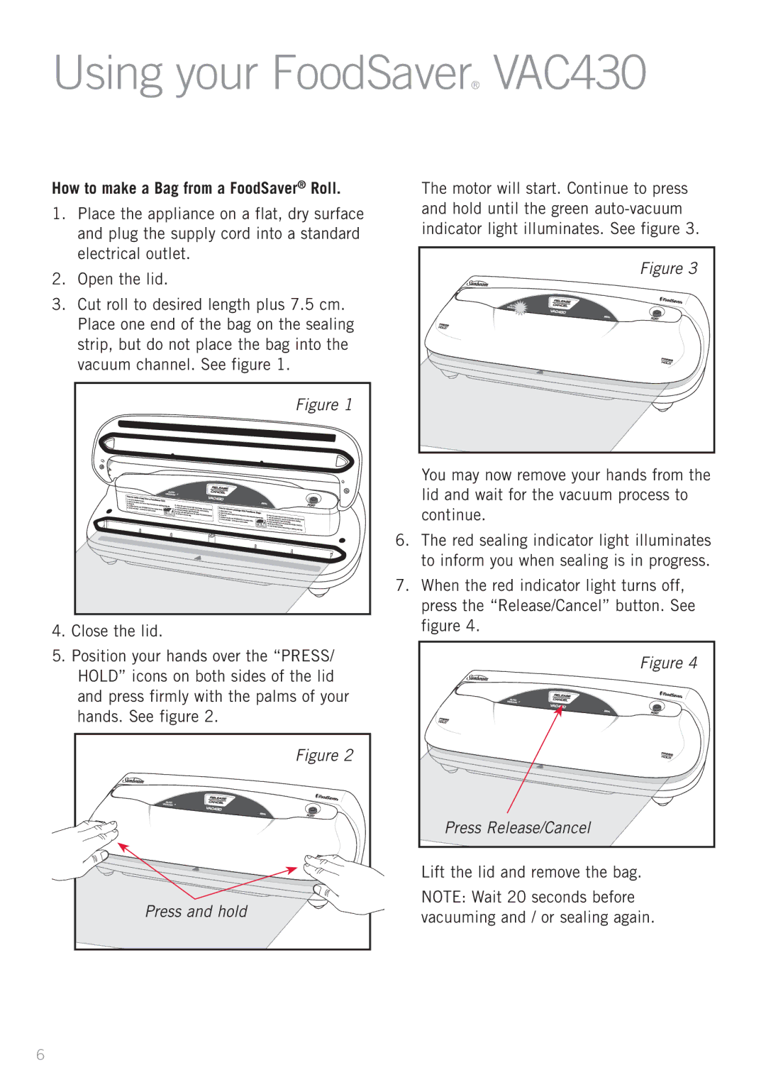 Sunbeam VS4300 manual Using your FoodSaver VAC430, How to make a Bag from a FoodSaver Roll 