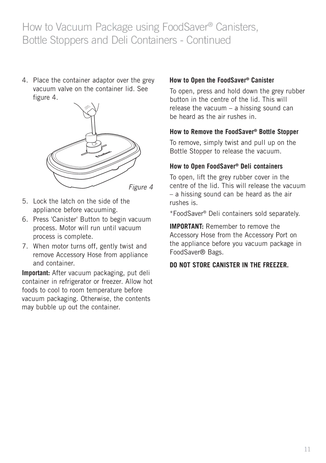 Sunbeam VS6600, VAC660 manual How to Open the FoodSaver Canister, How to Remove the FoodSaver Bottle Stopper 