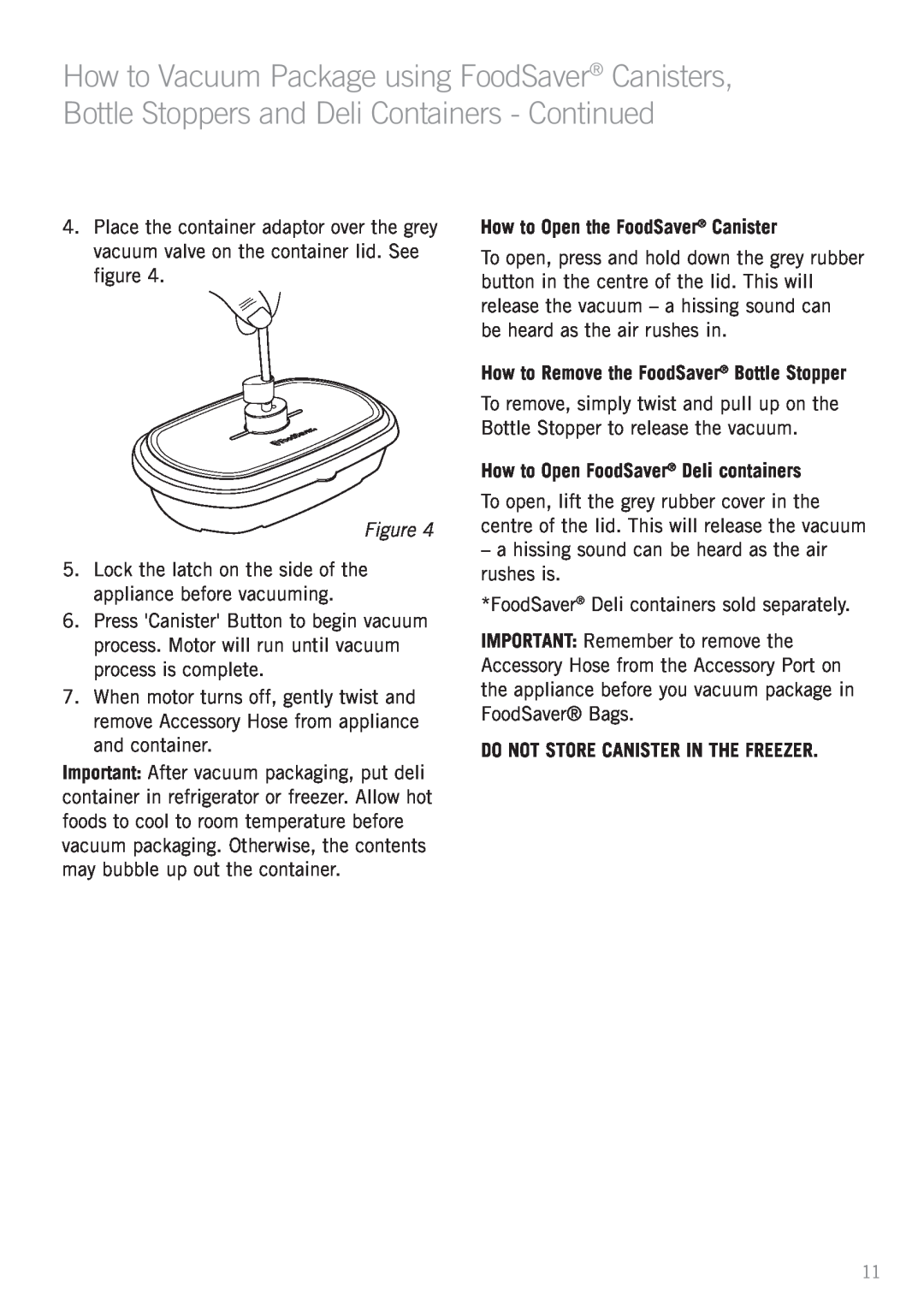 Sunbeam VS6600, VAC660 manual How to Open the FoodSaver Canister, How to Remove the FoodSaver Bottle Stopper 