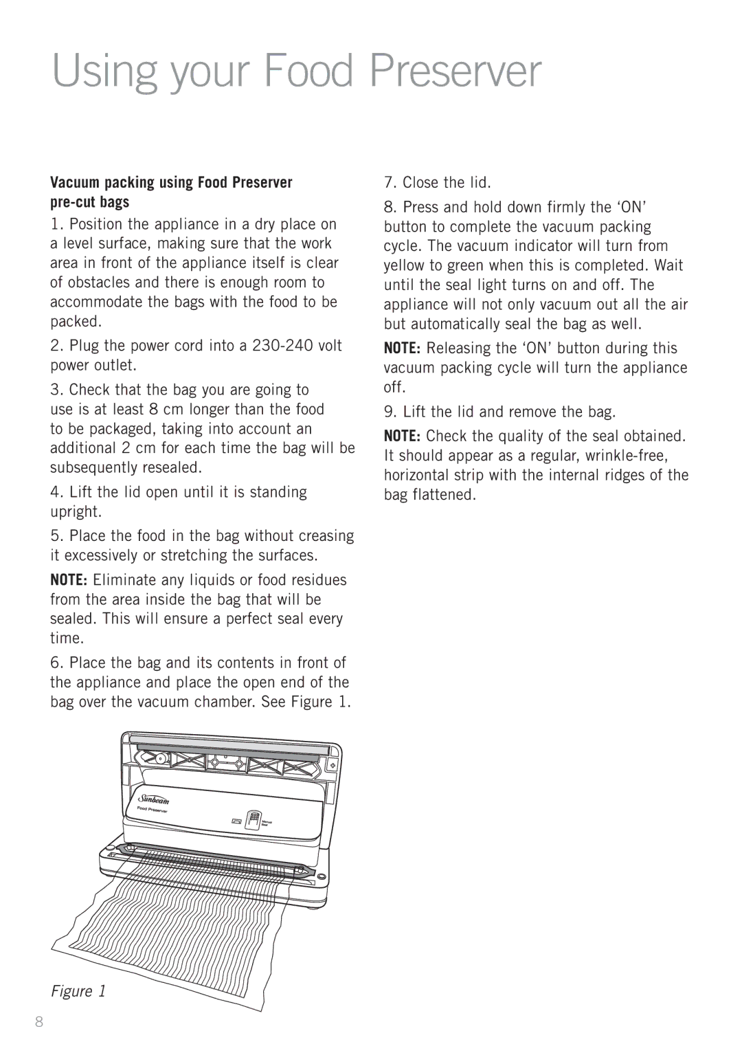 Sunbeam VS5200 manual Using your Food Preserver, Vacuum packing using Food Preserver pre-cut bags, Close the lid 