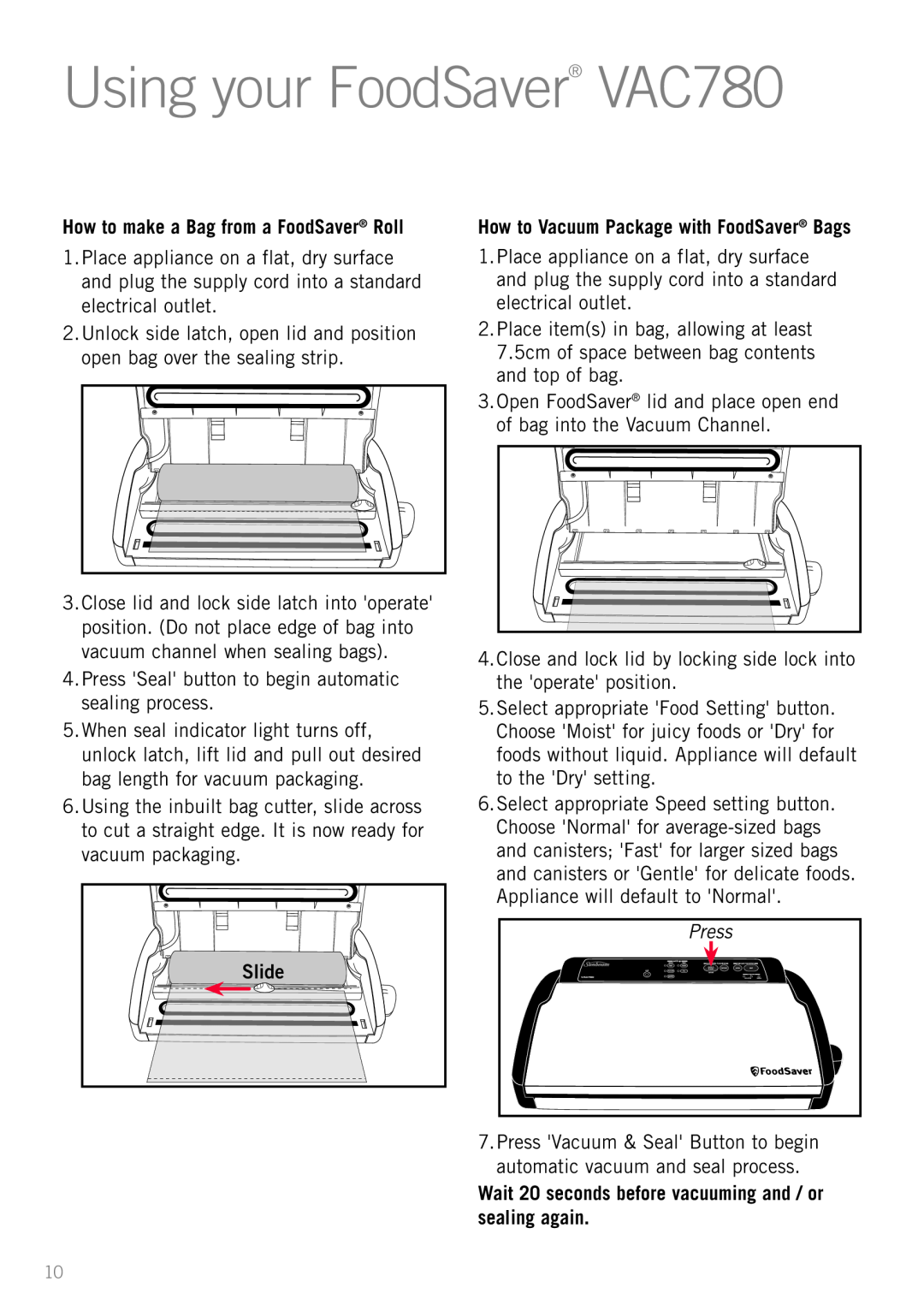 Sunbeam VS7800 manual Using your FoodSaver VAC780, How to make a Bag from a FoodSaver Roll, Slide, Press 