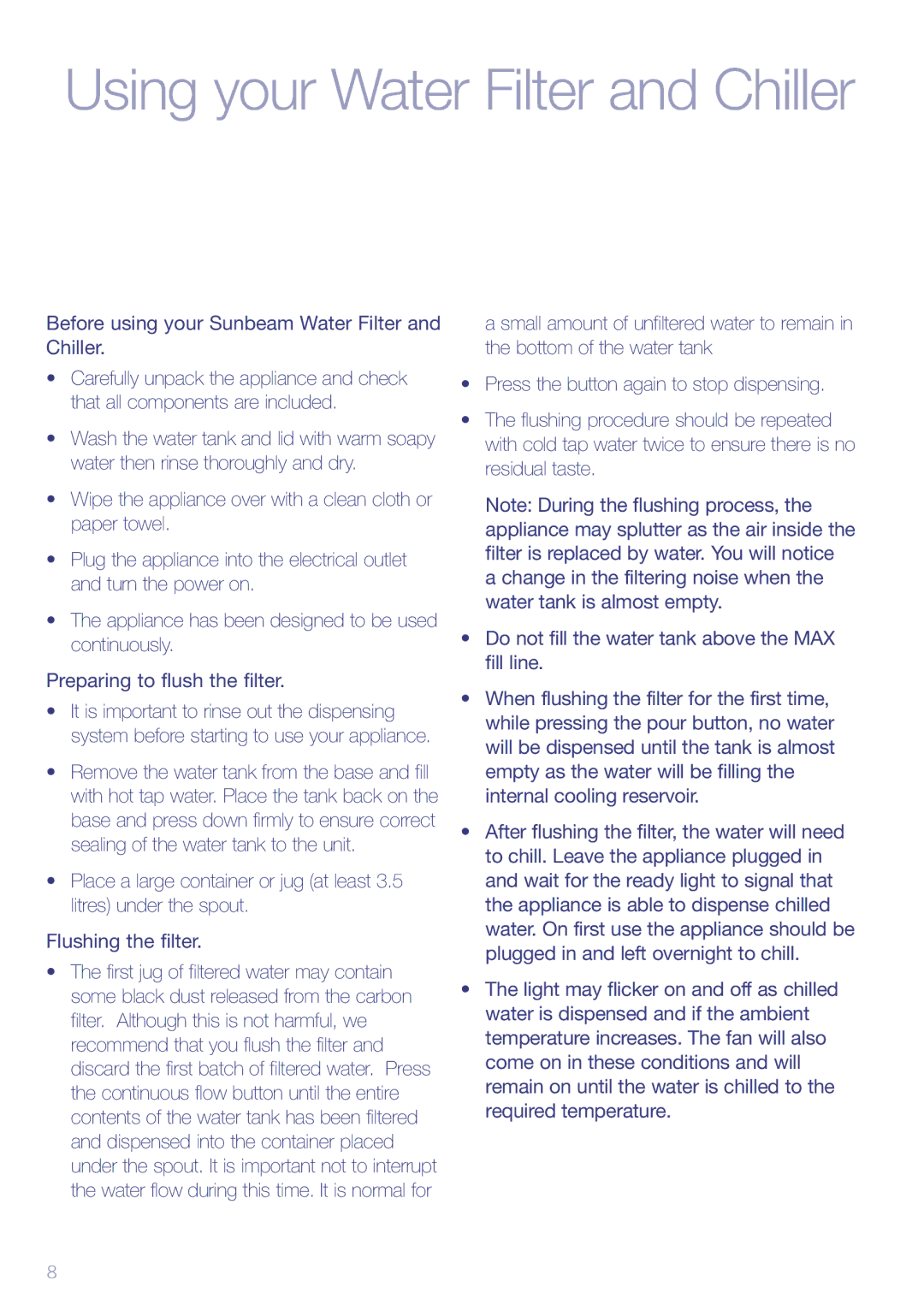 Sunbeam WF6500 manual Using your Water Filter and Chiller, Before using your Sunbeam Water Filter and Chiller 