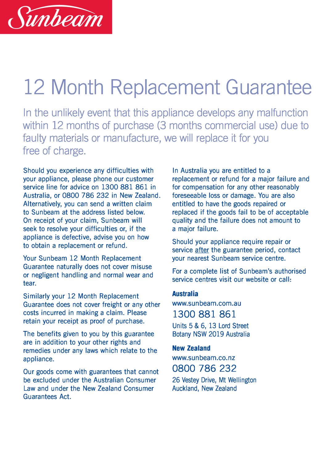 Sunbeam WF7400 manual Month Replacement Guarantee, 1300, 0800, free of charge, Australia, New Zealand 