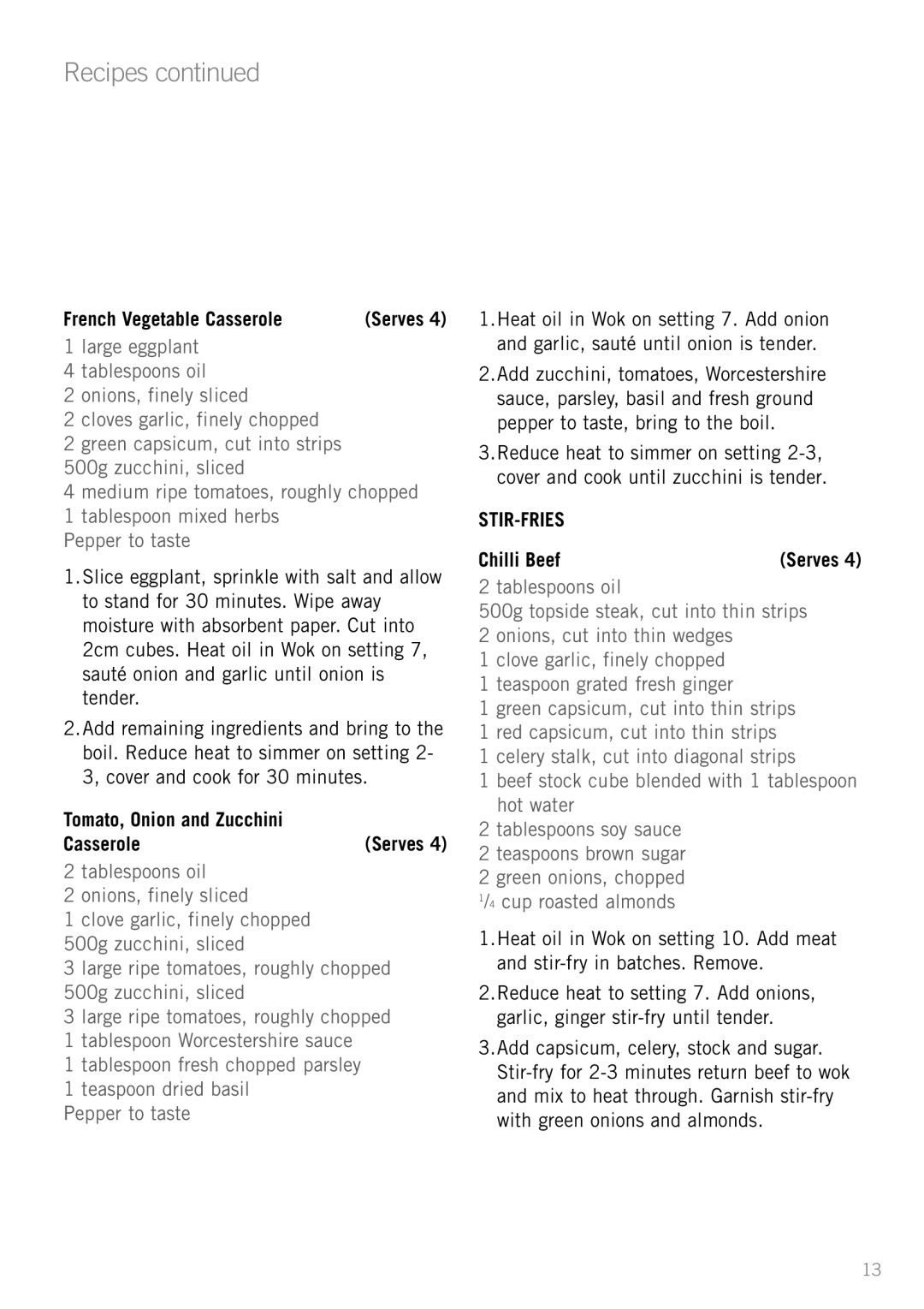 Sunbeam WW4300 manual French Vegetable Casserole, Tomato, Onion and Zucchini Casserole, Stir-Fries, Chilli Beef 