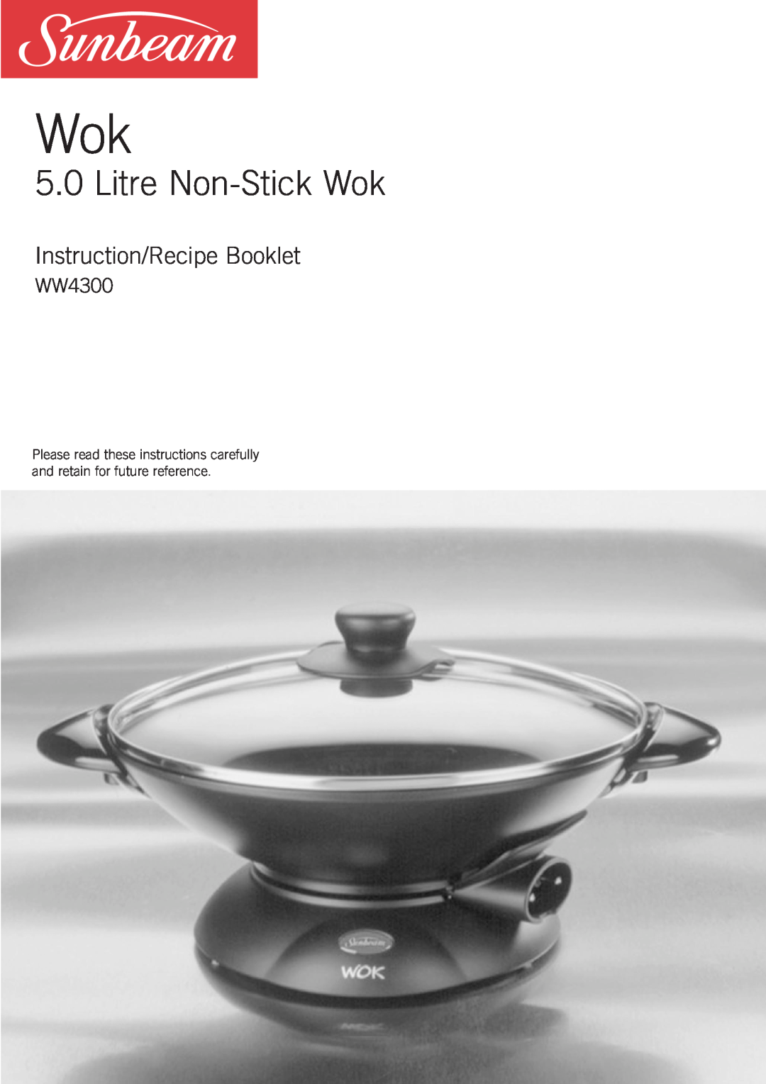 Sunbeam WW4300 manual Litre Non-StickWok, Instruction/Recipe Booklet 