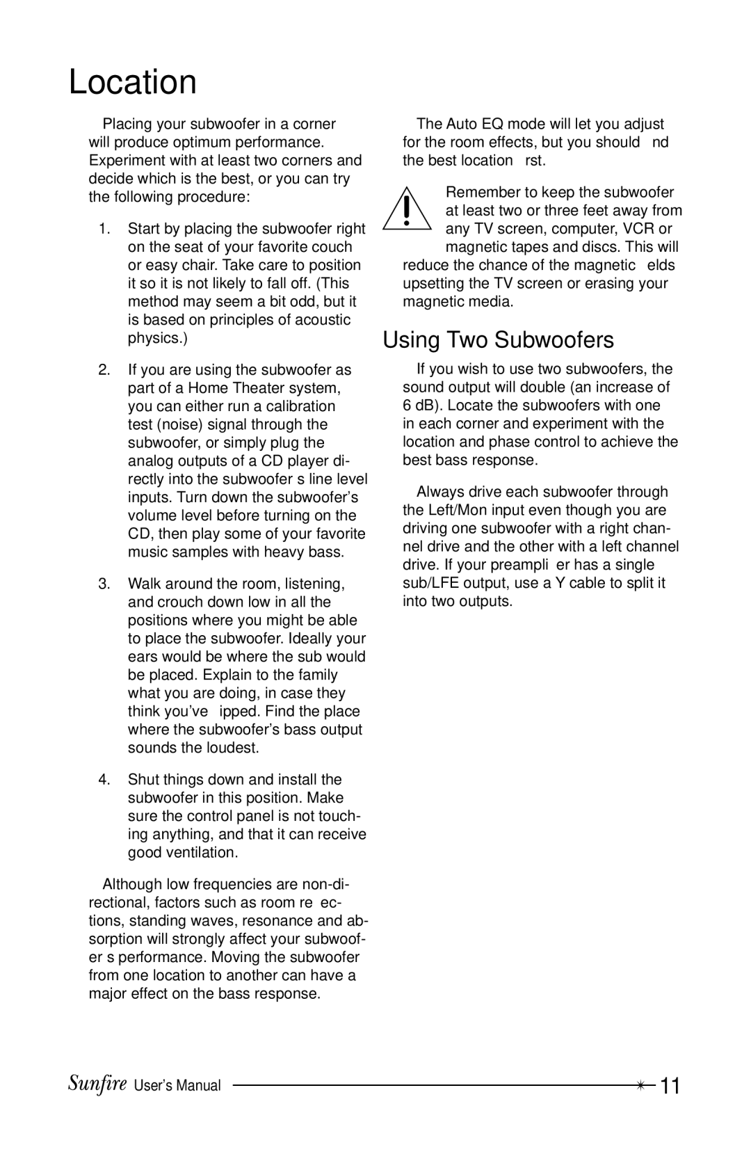 Sunfire 12 user manual Location, Using Two Subwoofers 