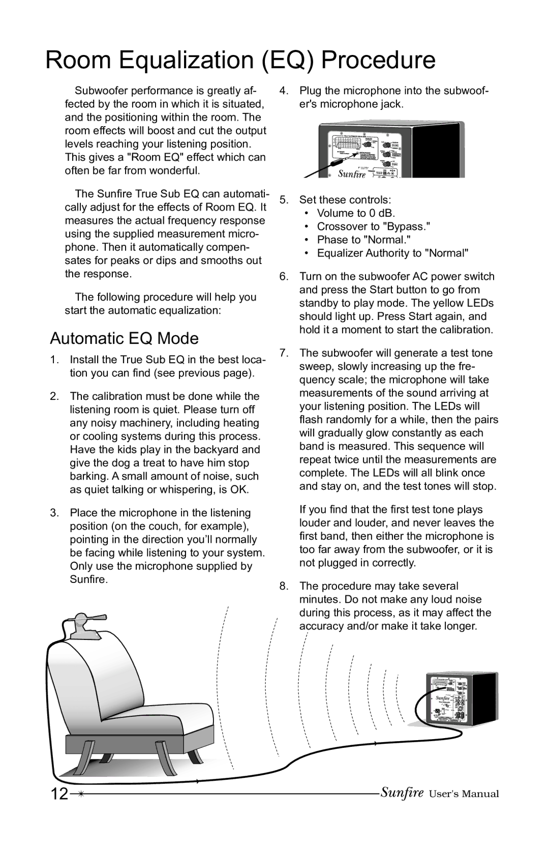 Sunfire 12 user manual Room Equalization EQ Procedure, Automatic EQ Mode 