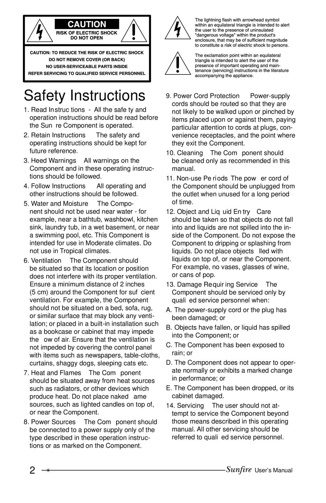 Sunfire 12 user manual Safety Instructions, Water and Moisture The Compo 