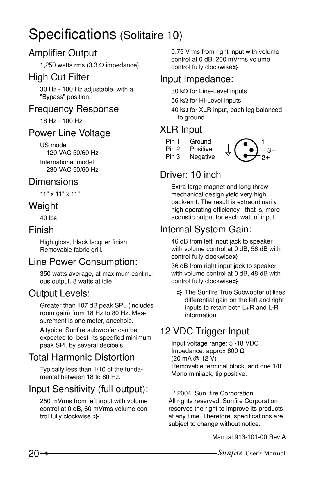 Sunfire 12 user manual Driver 10 inch, Input Sensitivity full output 