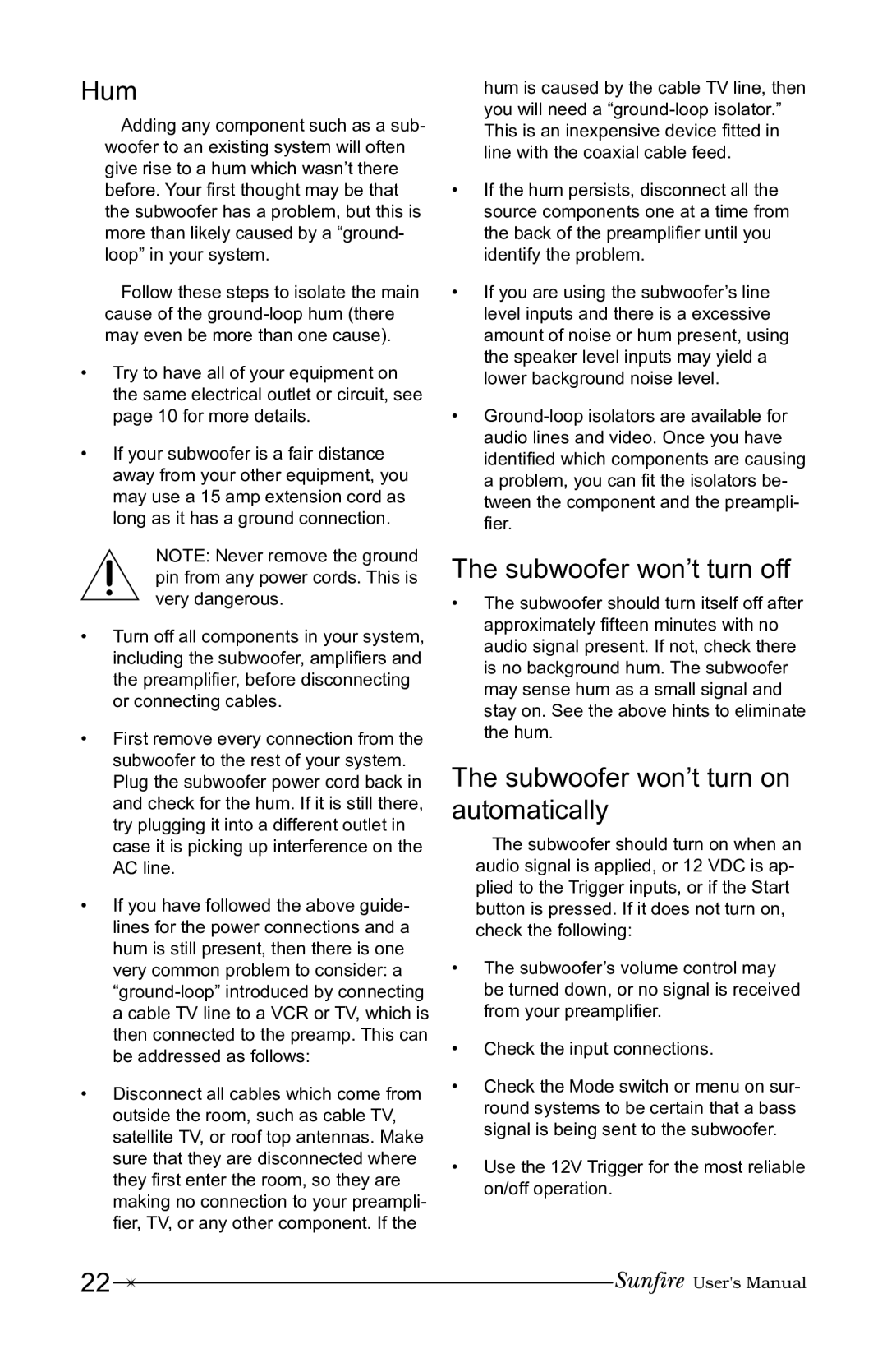 Sunfire 12 user manual Hum, Subwoofer won’t turn off, Subwoofer won’t turn on automatically 