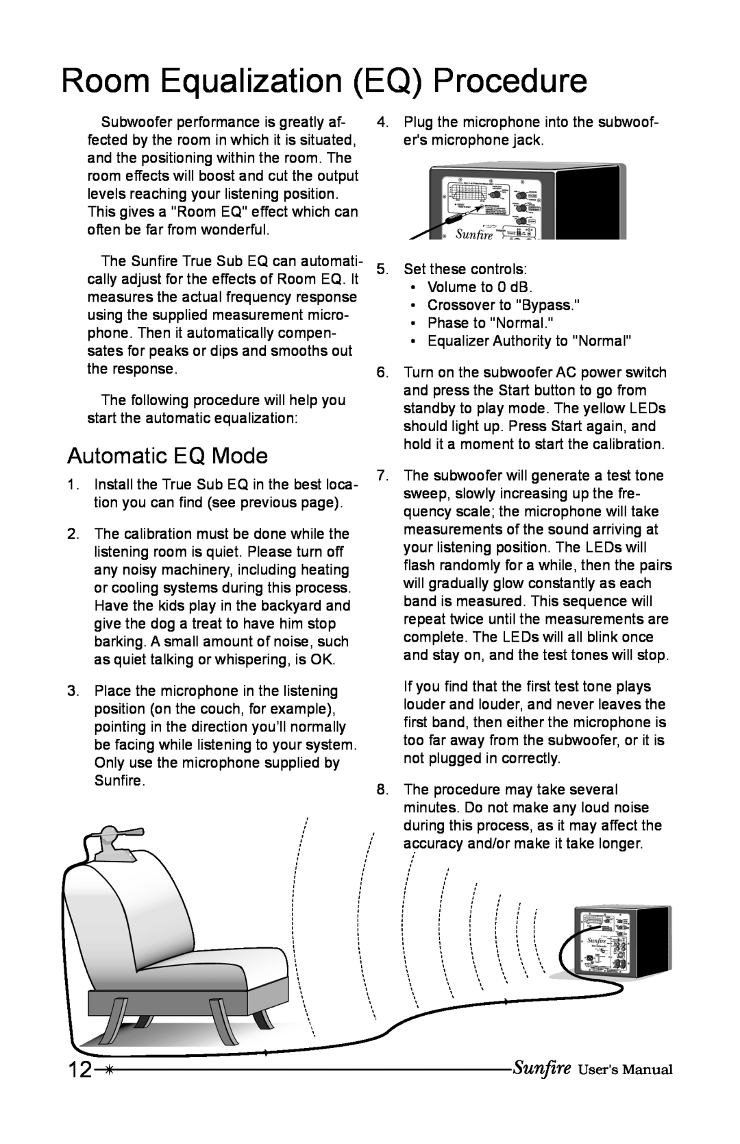 Sunfire 12 user manual Room Equalization EQ Procedure, Automatic EQ Mode 