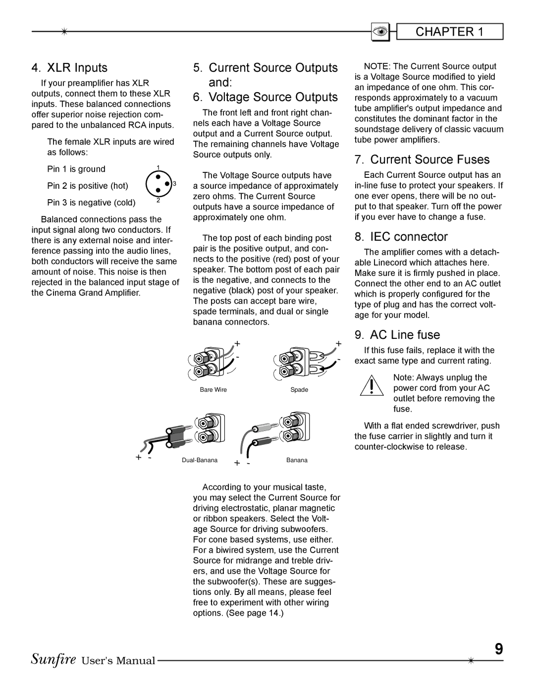 Sunfire 400 seven manual XLR Inputs, Current Source Outputs Voltage Source Outputs, Current Source Fuses, IEC connector 