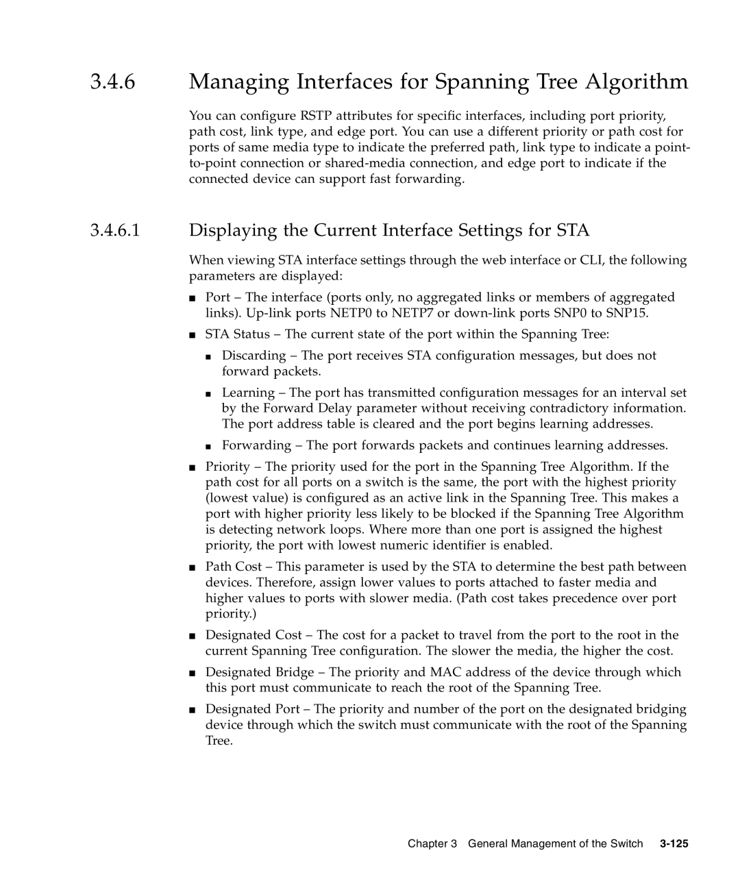 Sunfire B1600 manual Managing Interfaces for Spanning Tree Algorithm, Displaying the Current Interface Settings for STA 