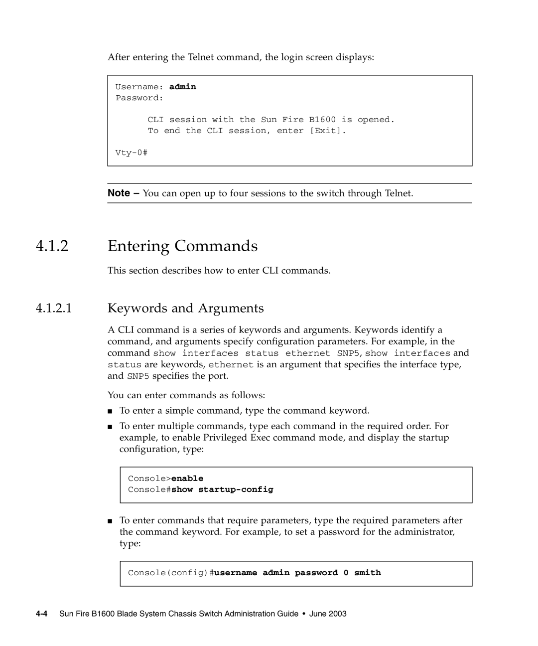 Sunfire B1600 manual Entering Commands, Keywords and Arguments, Console#show startup-config 