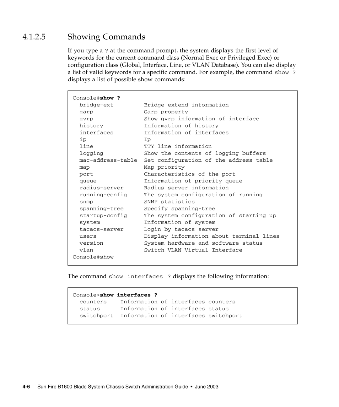 Sunfire B1600 manual Showing Commands, Consoleshow interfaces ? 