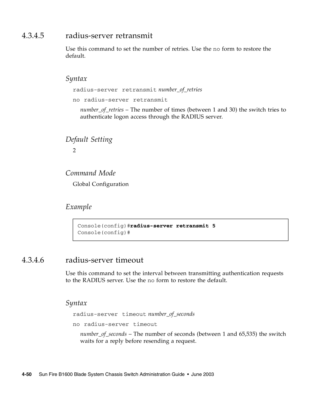 Sunfire B1600 manual Radius-server retransmit, Radius-server timeout, Default Setting Command Mode 