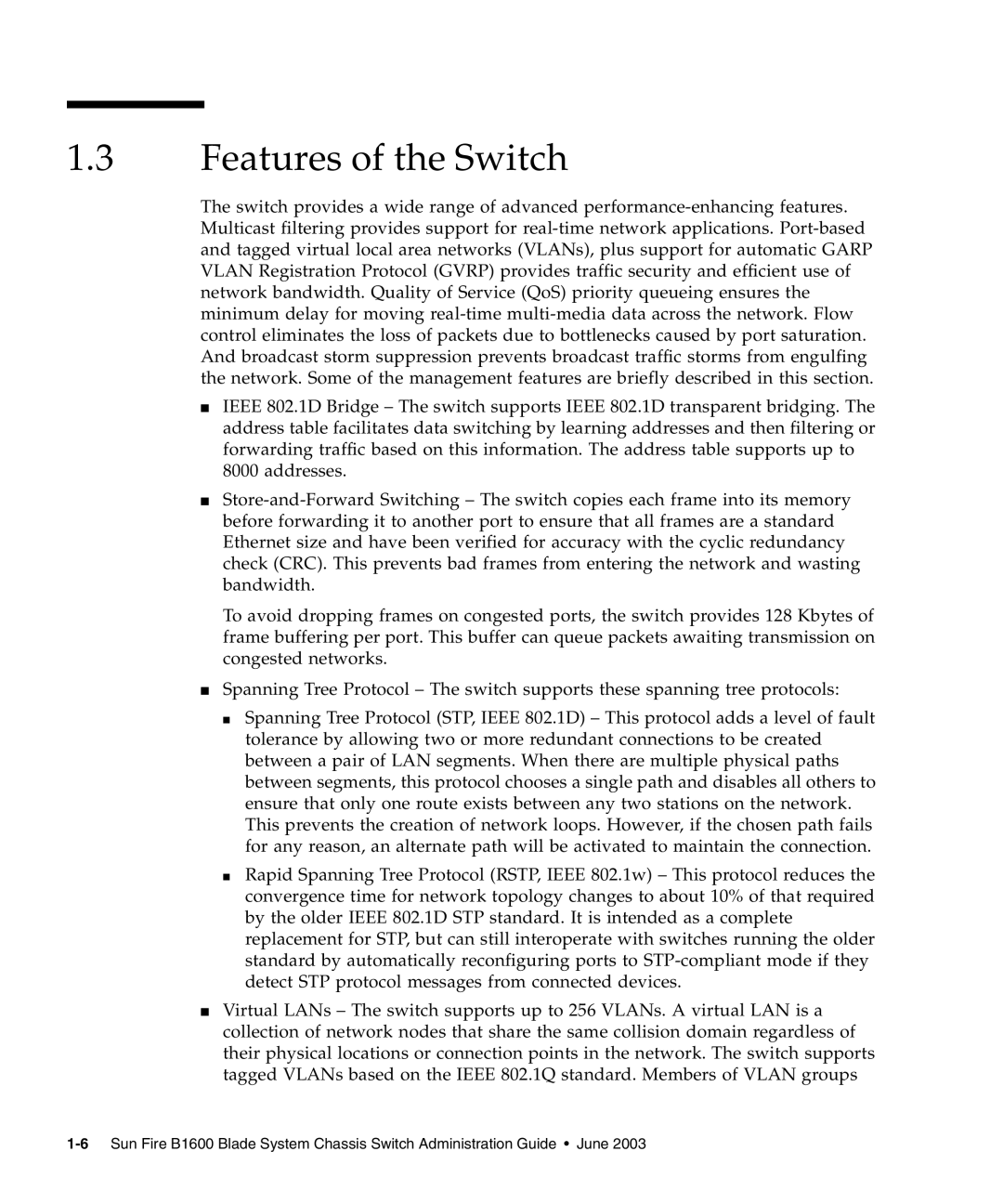 Sunfire B1600 manual Features of the Switch 