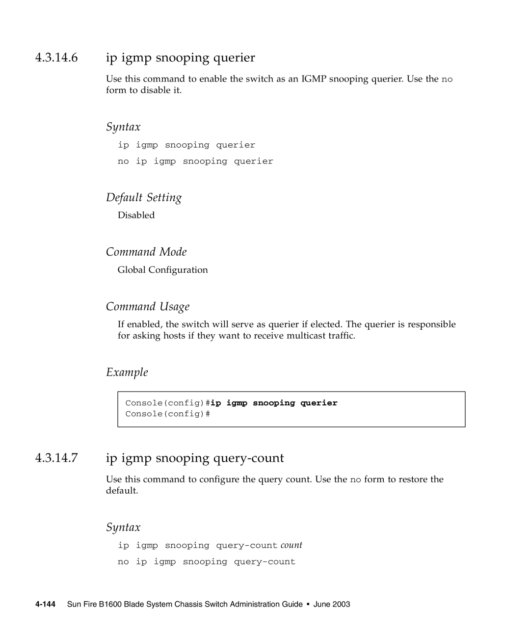 Sunfire B1600 manual Ip igmp snooping querier, Ip igmp snooping query-count, Consoleconfig#ip igmp snooping querier 