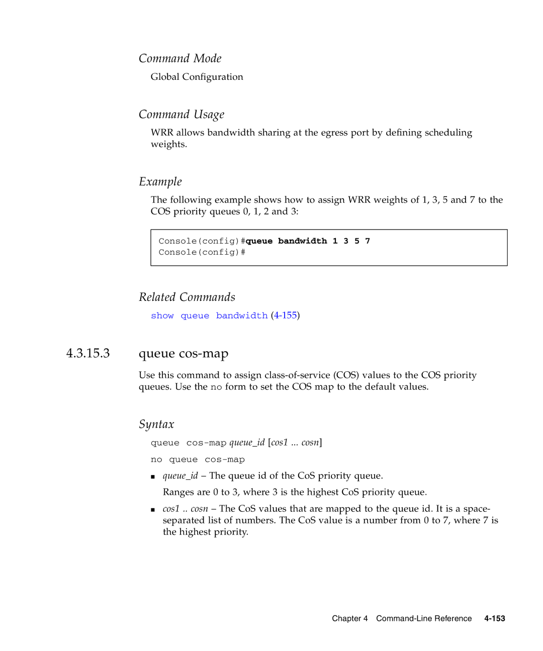 Sunfire B1600 manual Queue cos-map, Consoleconfig#queue bandwidth 1 3 5 