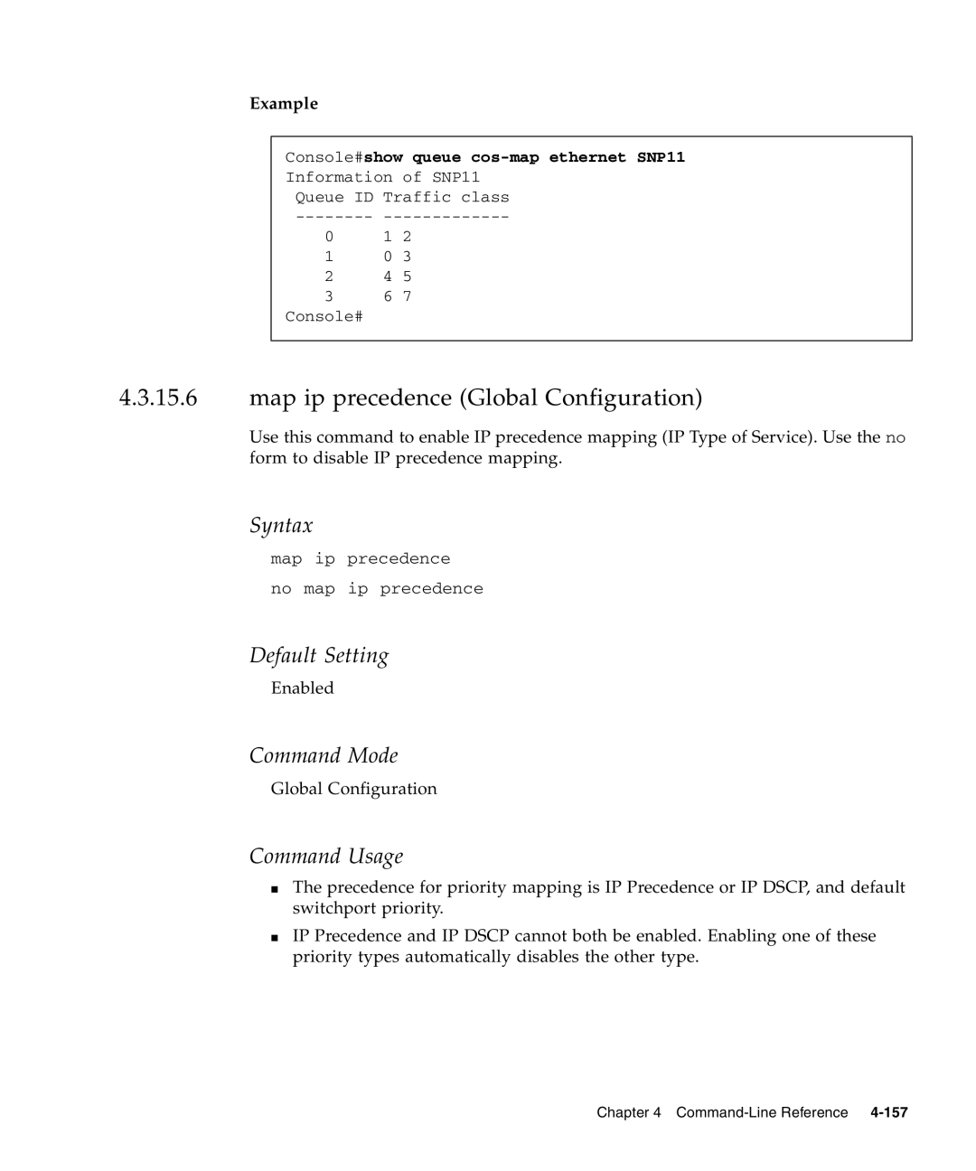 Sunfire B1600 manual Map ip precedence Global Configuration, Console#show queue cos-map ethernet SNP11 