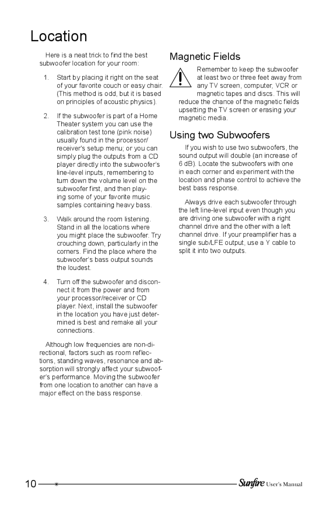 Sunfire HRS-10, HRS-8, HRS-12 user manual Location, Using two Subwoofers 
