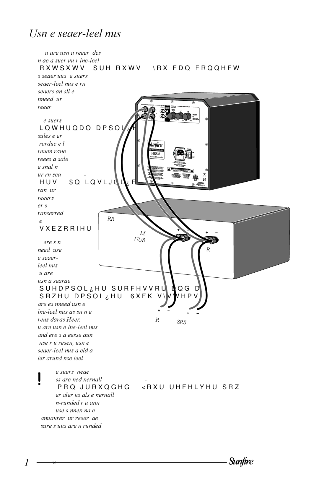 Sunfire HRS-12, HRS-8, HRS-10 Using the speaker-level inputs, Subwoofer’s two negative posts are joined internally com 