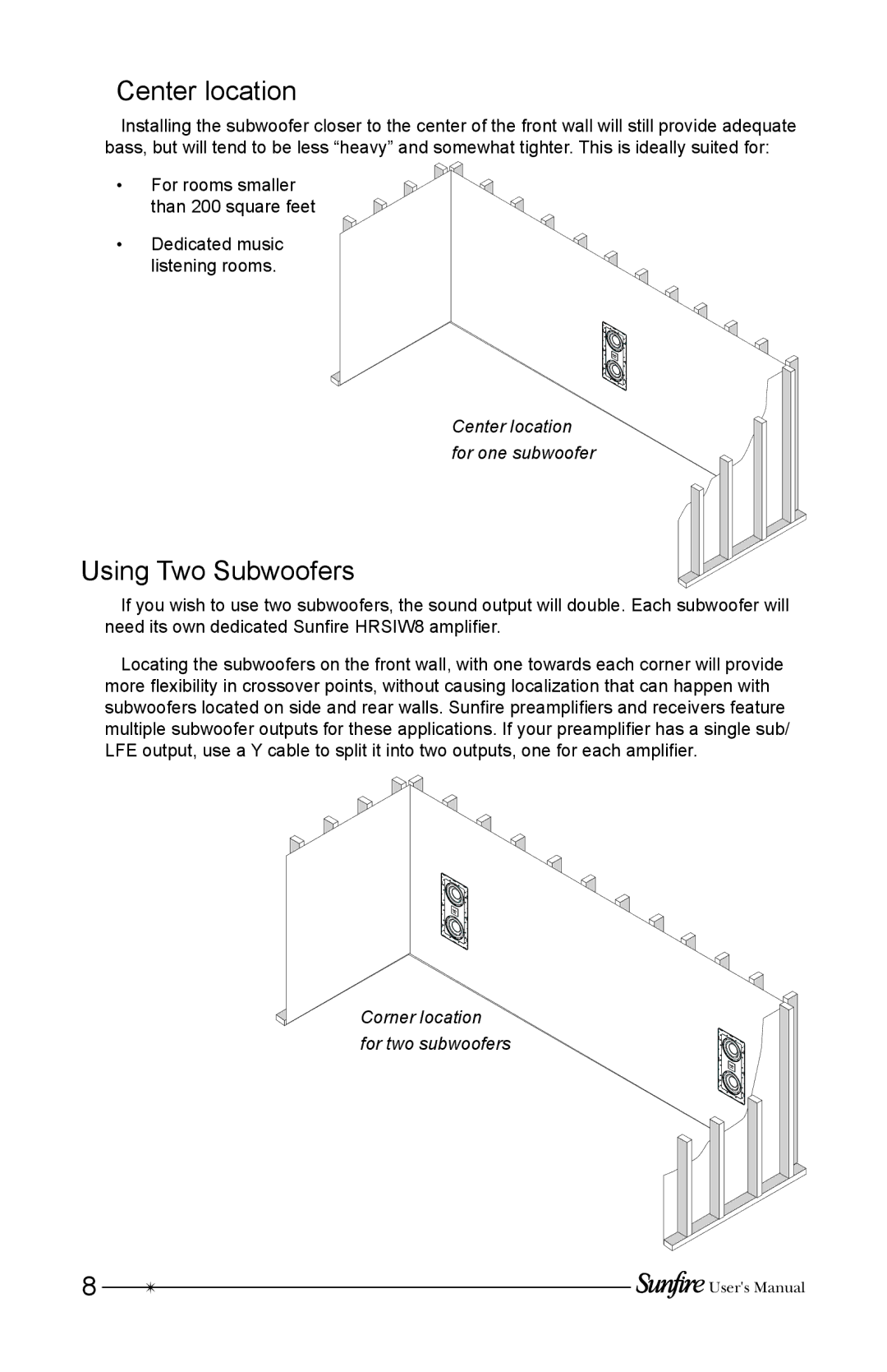 Sunfire HRSIW8 user manual Center location, Using Two Subwoofers 