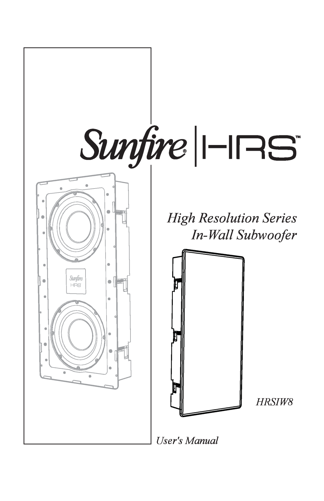 Sunfire HRSIW8 user manual High Resolution Series In-WallSubwoofer Amplifier 