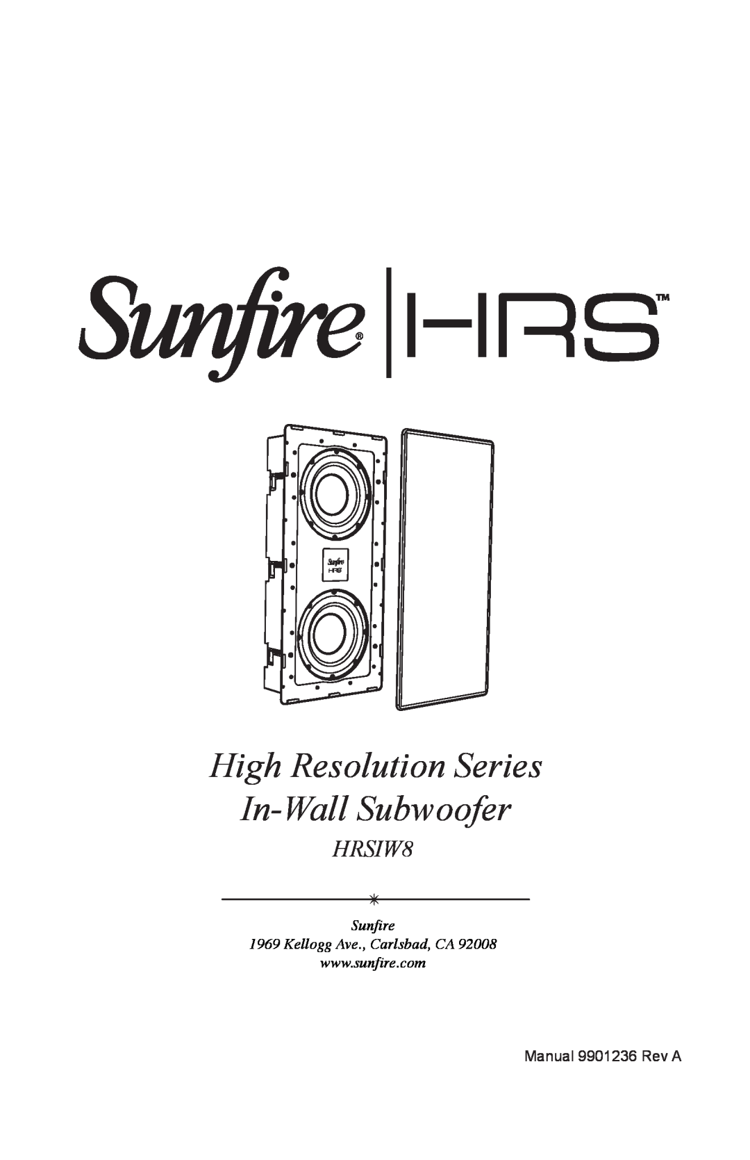 Sunfire HRSIW8 user manual High Resolution Series In-WallSubwoofer, Sunfire 1969 Kellogg Ave., Carlsbad, CA 
