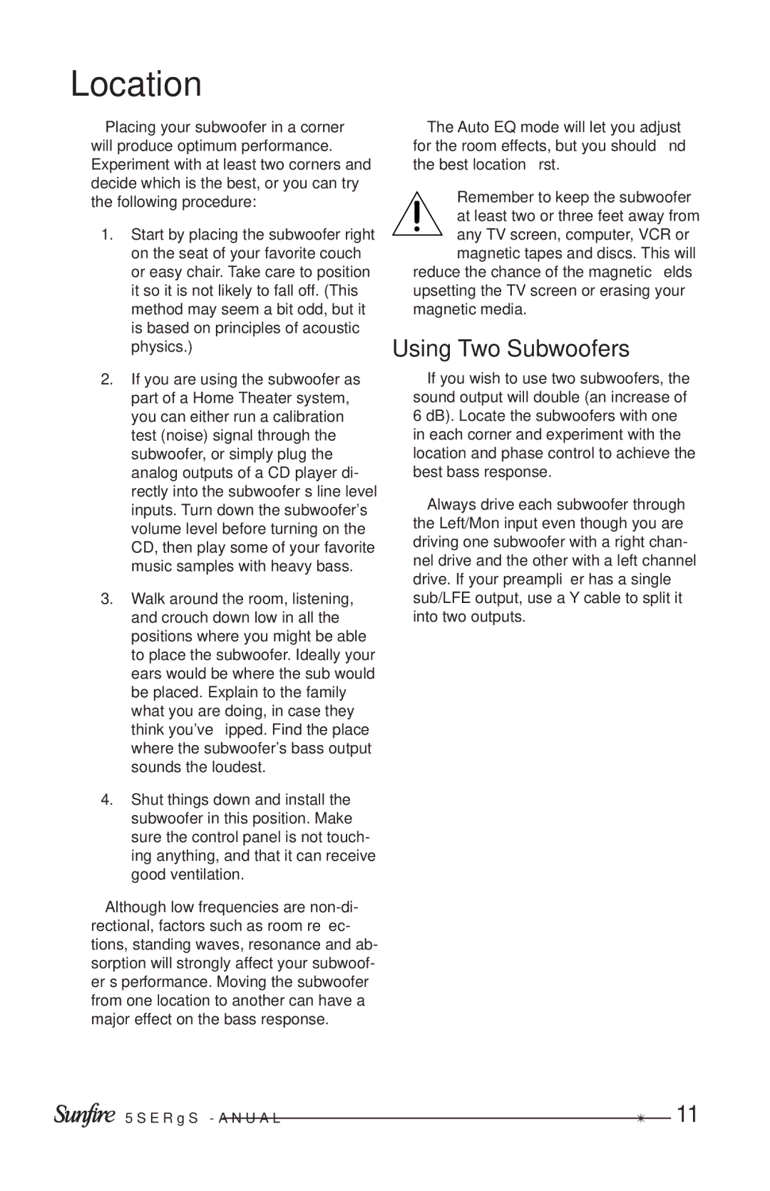 Sunfire Solitaire 10 user manual Location, Using Two Subwoofers 