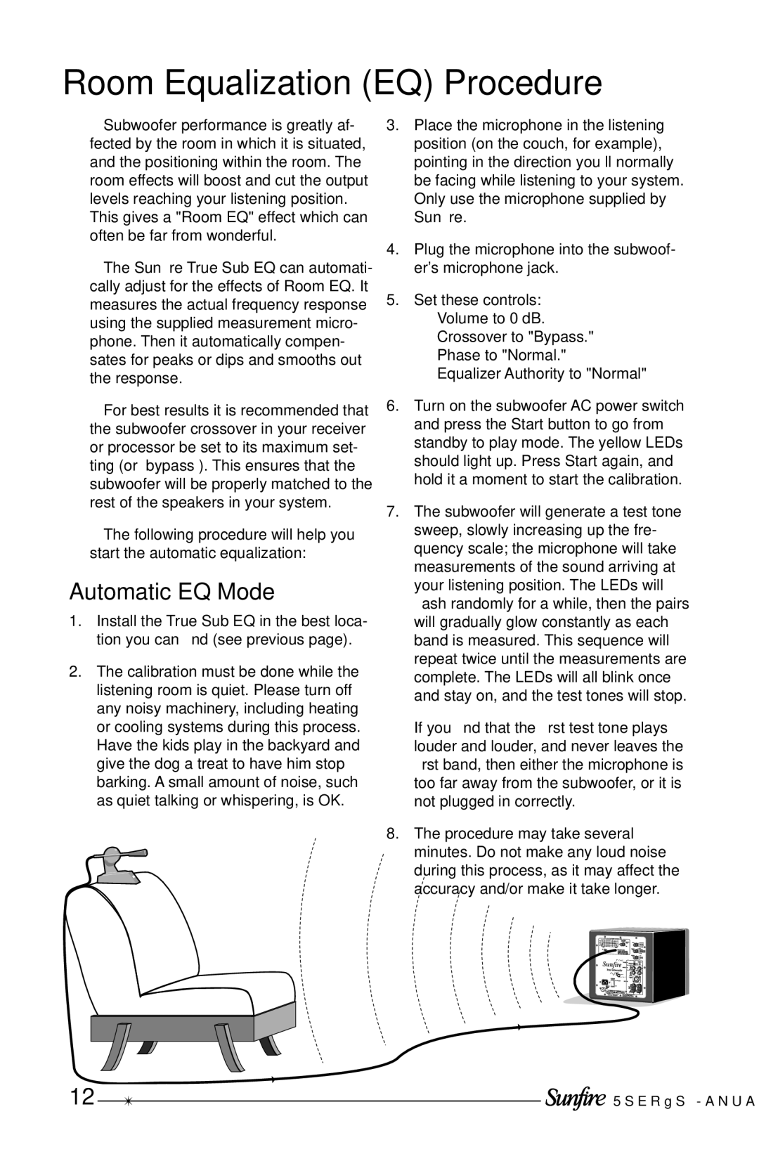 Sunfire Solitaire 10 user manual Room Equalization EQ Procedure, Automatic EQ Mode 