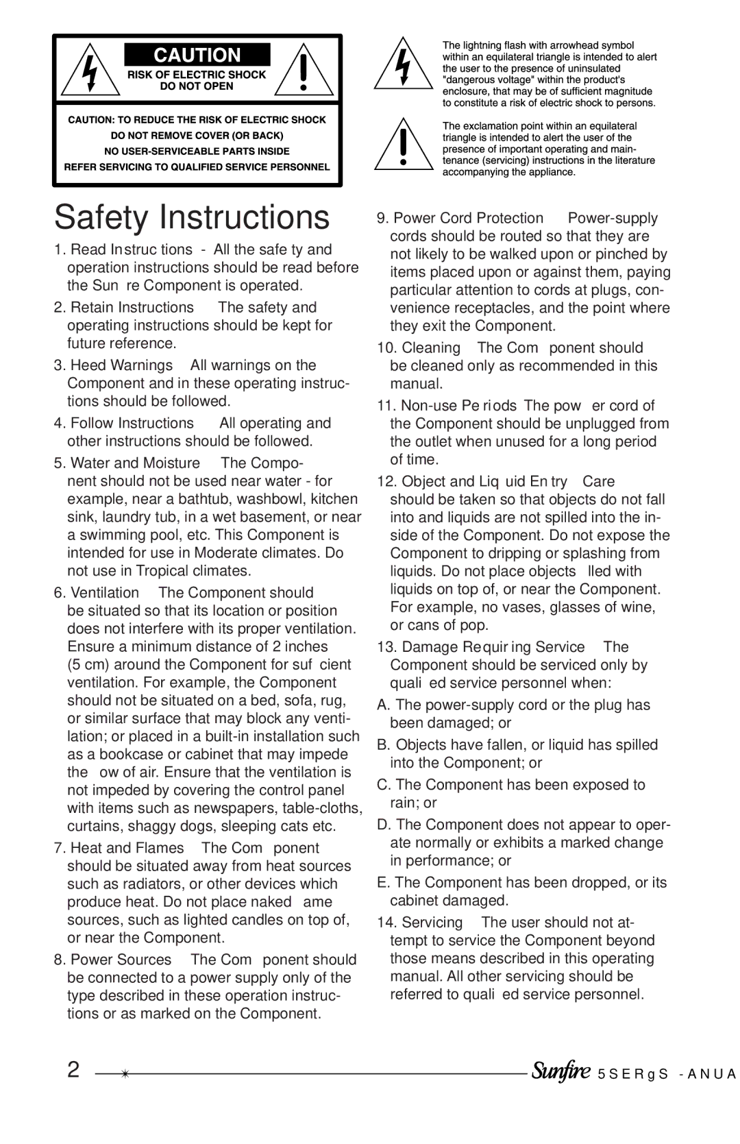 Sunfire Solitaire 10 user manual Safety Instructions, Water and Moisture The Compo 