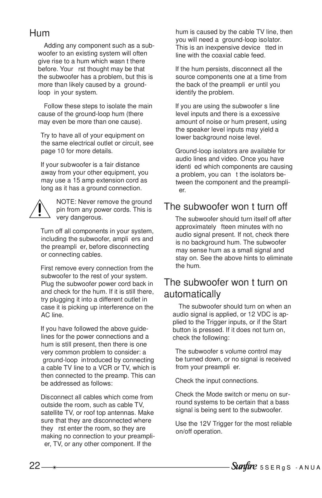 Sunfire Solitaire 10 user manual Hum, Subwoofer won’t turn off, Subwoofer won’t turn on automatically 