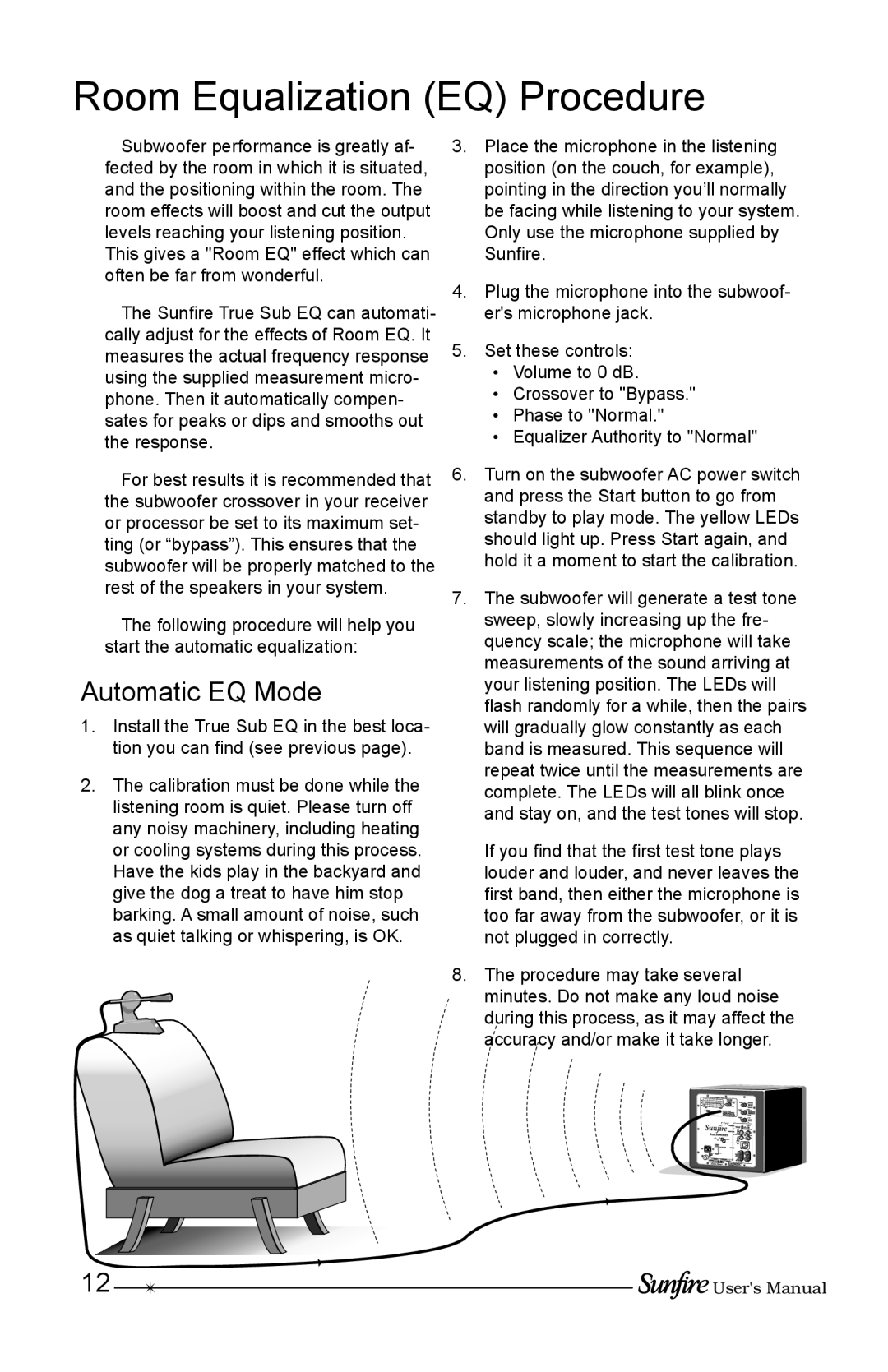 Sunfire Solitaire 10 user manual Room Equalization EQ Procedure, Automatic EQ Mode 
