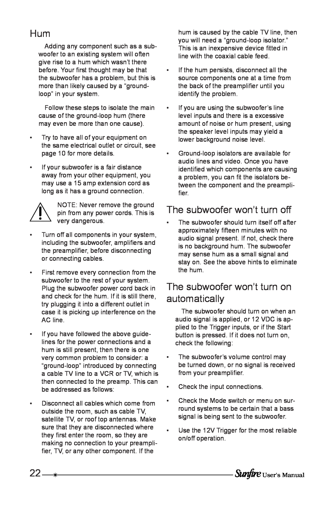 Sunfire Solitaire 10 user manual The subwoofer won’t turn off, The subwoofer won’t turn on automatically 