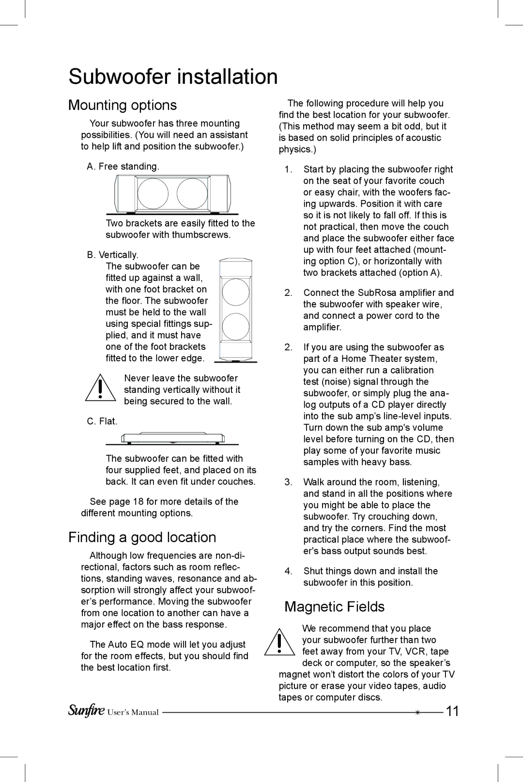 Sunfire SRS-210R manual Subwoofer installation, Mounting options, Finding a good location, Magnetic Fields 