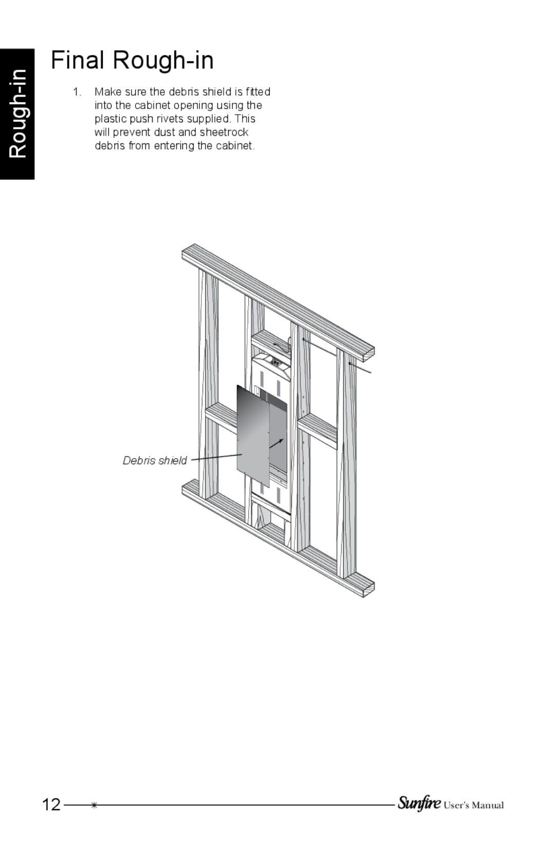 Sunfire SRS210W-G, SRS210W-C, SRS210W-B installation instructions Final Rough-in 