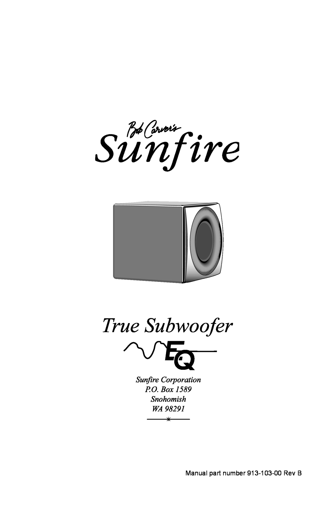 Sunfire True Subwoofer Signature and Standard Version user manual Manual part number 913-103-00Rev B 