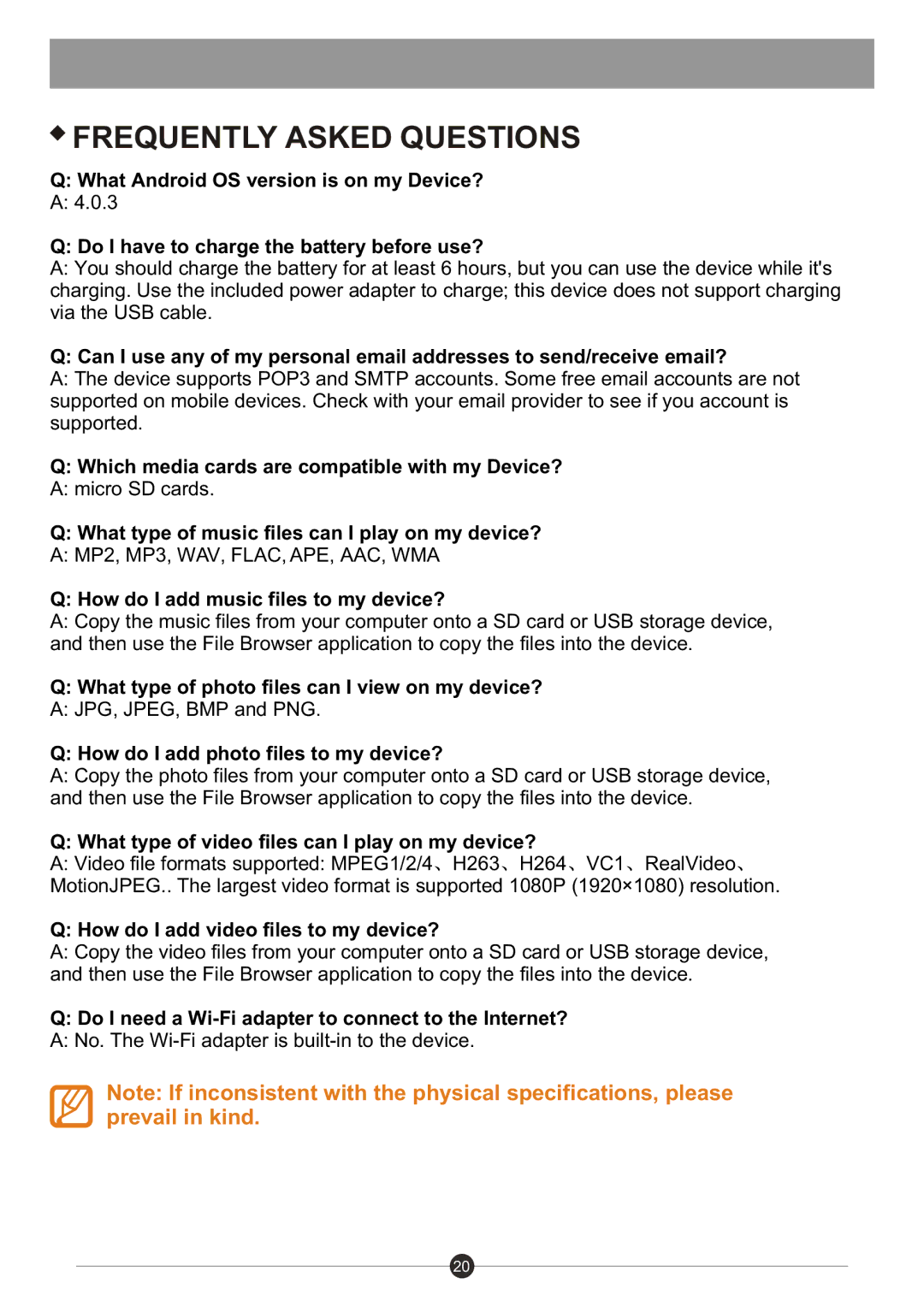 Sungale ID730WTA user manual Frequently Asked Questions, Do I have to charge the battery before use? 