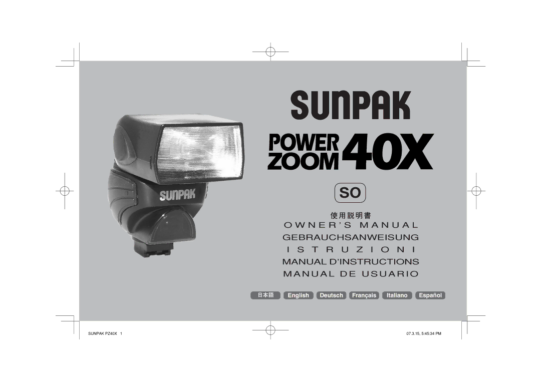 Sunpak PZ40X owner manual N E R ’ S M a N U a L 