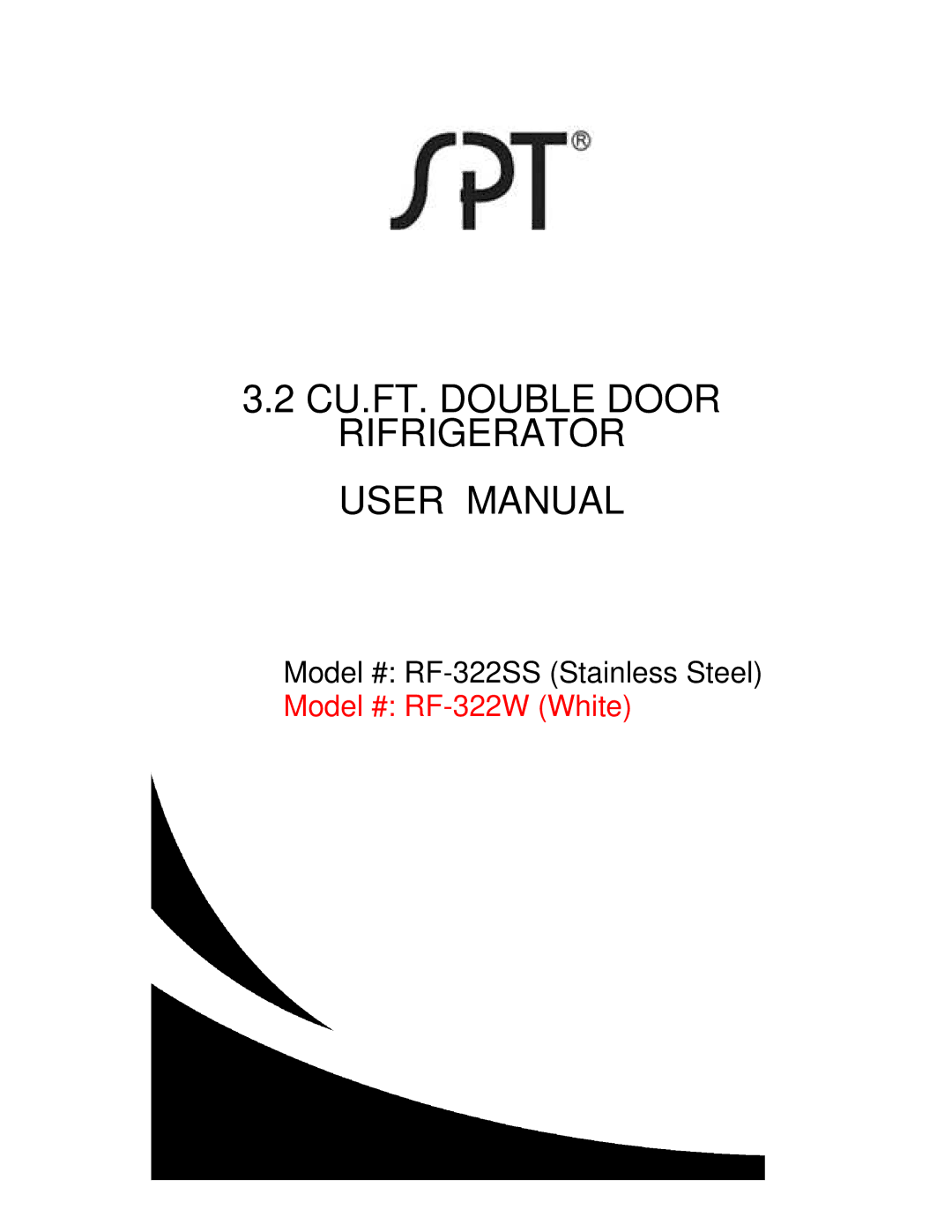 Sunpentown Intl RF-322W user manual CU.FT. Double Door Rifrigerator 