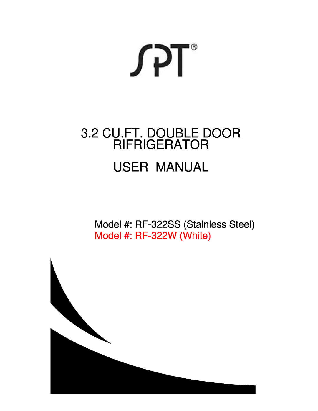 Sunpentown Intl RF-322W user manual 3.2CU.FT. DOUBLE DOOR RIFRIGERATOR, Model # RF-322SSStainless Steel 