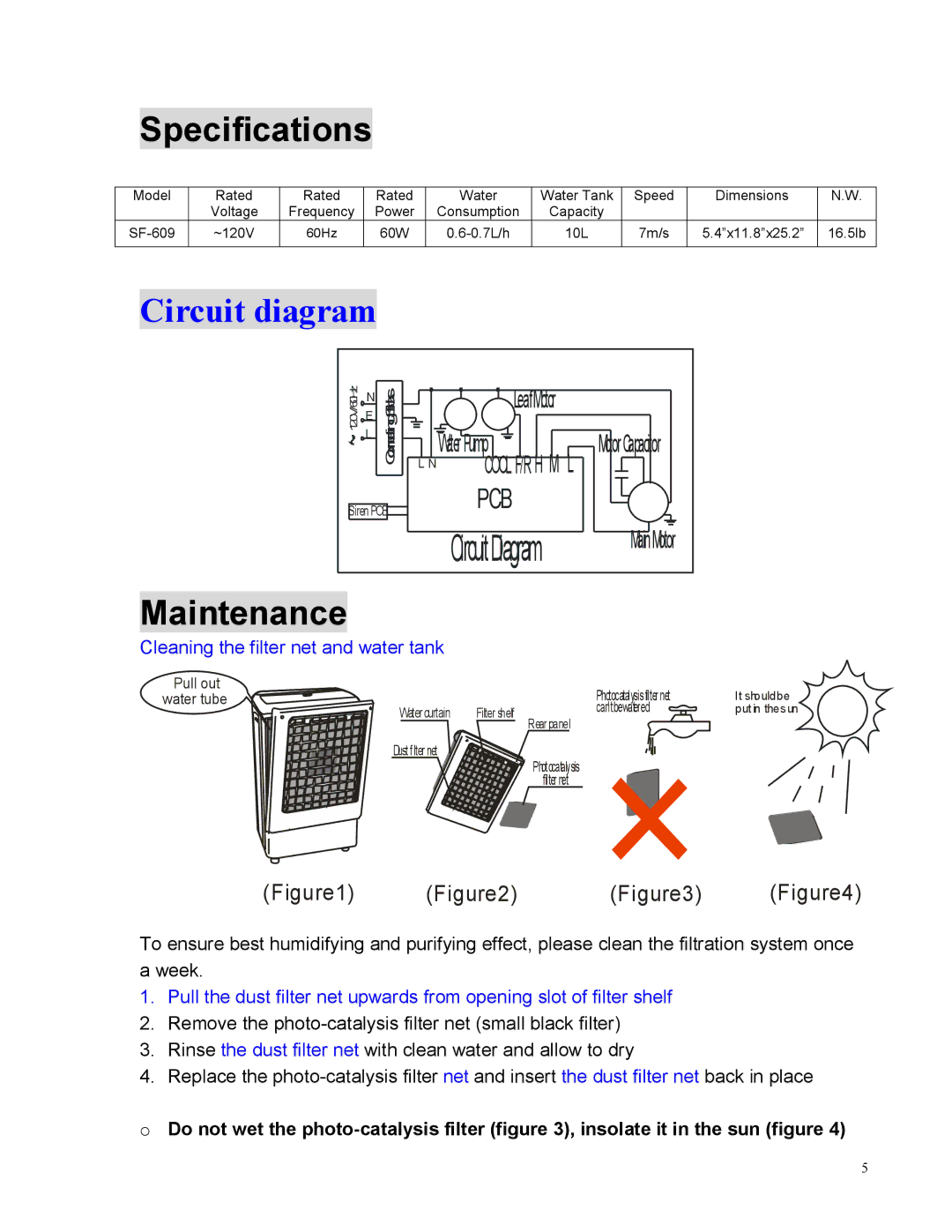 Sunpentown Intl SF-609 instruction manual Specifications, Maintenance, Cleaning the filter net and water tank 