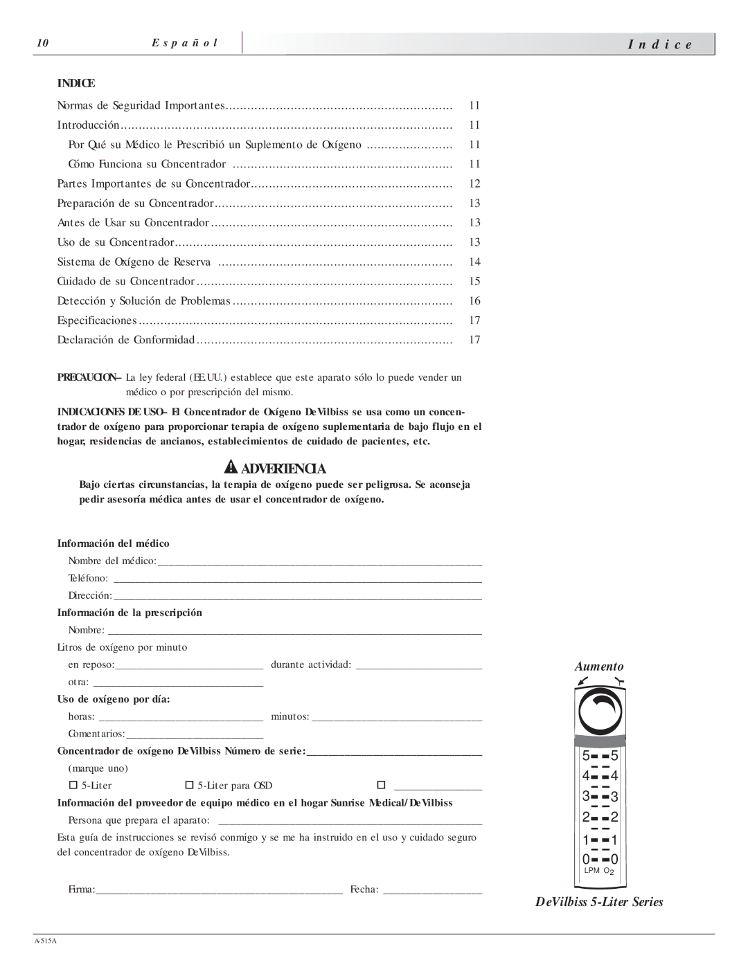 Sunrise Medical 515A manual D i c e, Aumento, Información de la prescripción, Uso de oxígeno por día 