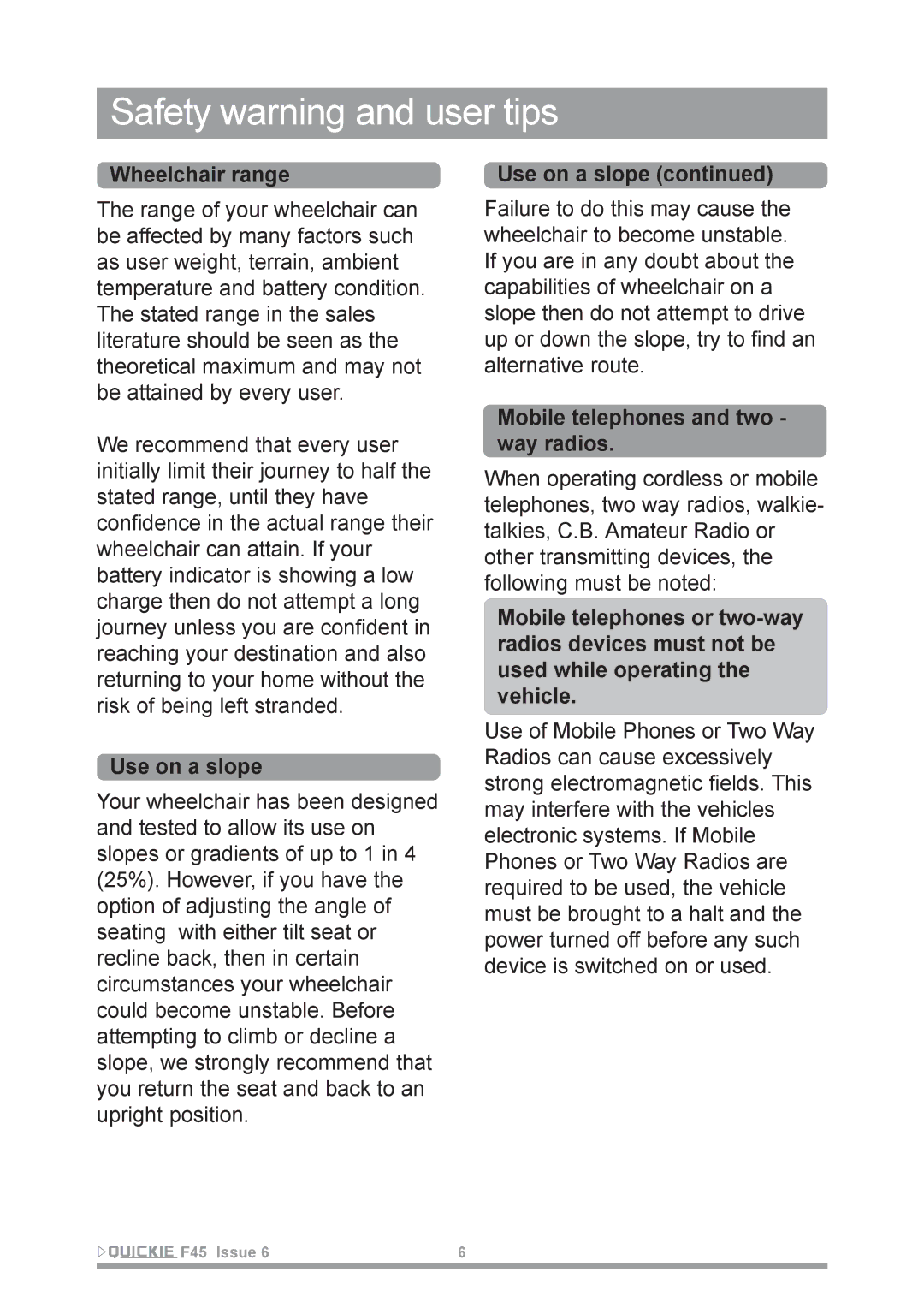 Sunrise Medical F45 owner manual Wheelchair range, Use on a slope, Mobile telephones and two way radios 