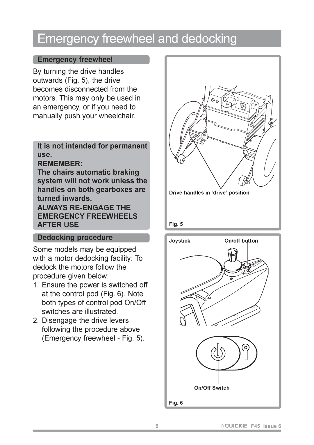 Sunrise Medical F45 Emergency freewheel and dedocking, It is not intended for permanent use, Dedocking procedure 