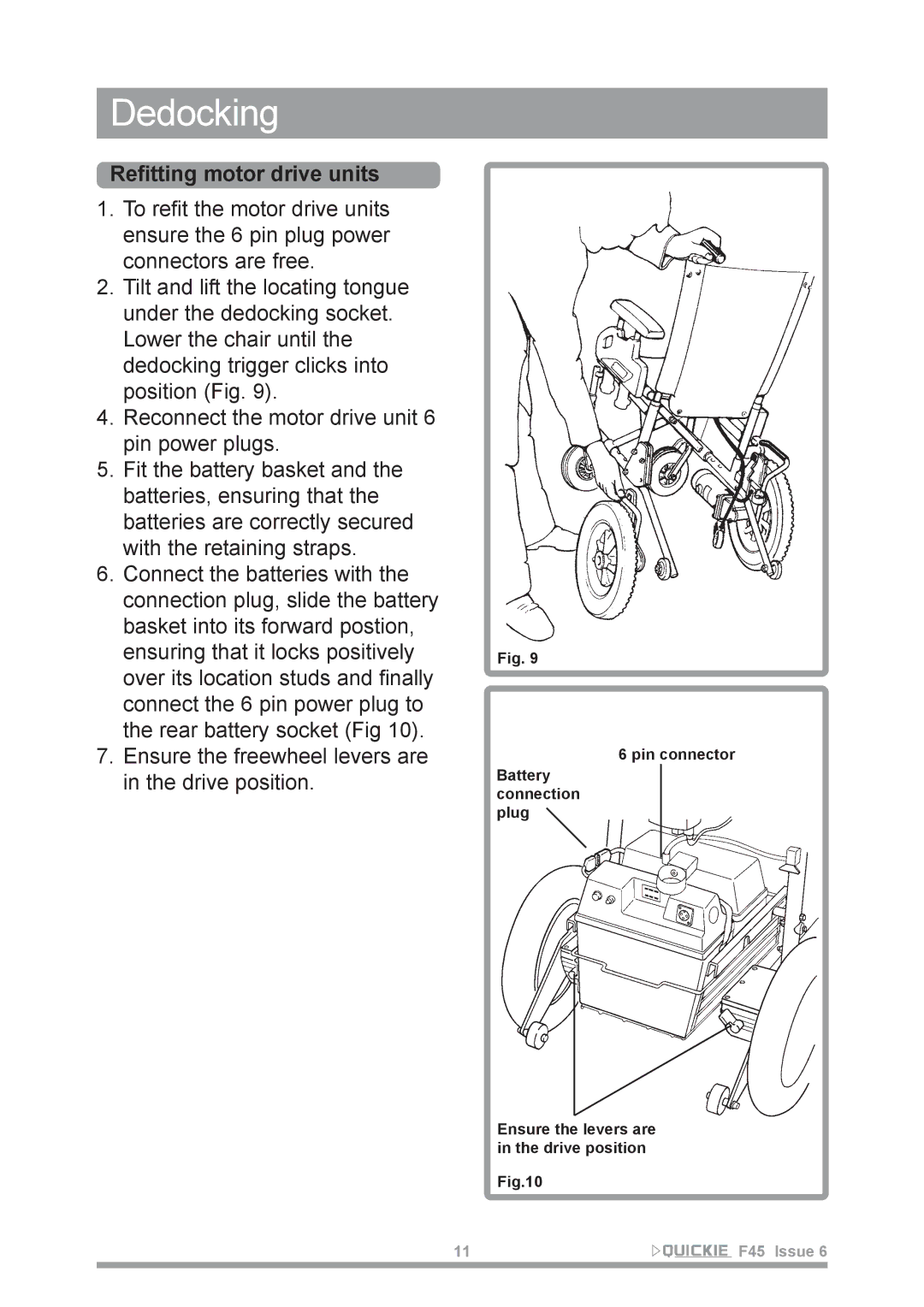 Sunrise Medical F45 owner manual Refitting motor drive units, Ensure the freewheel levers are in the drive position 